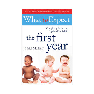 What to Expect the First Year - Heidi Murkoff